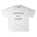 CERTIFIED ASS EATER T-Shirt